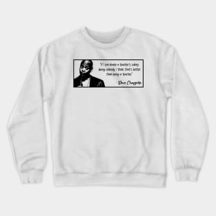 Dave Chappelle Crewneck Sweatshirt